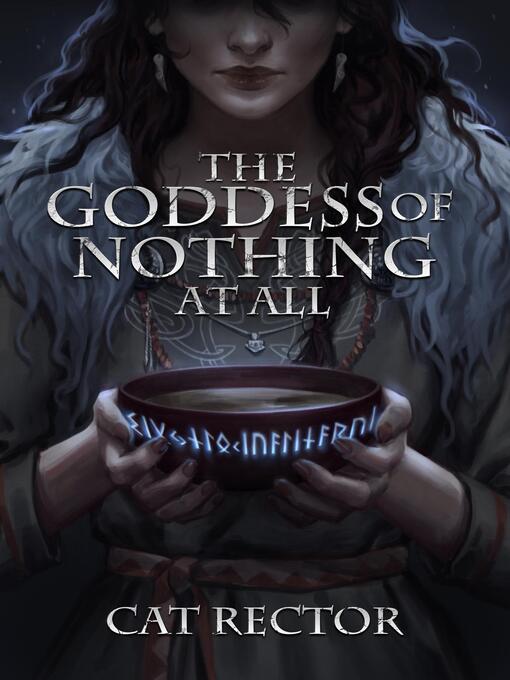 Title details for The Goddess of Nothing At All by Cat Rector - Available